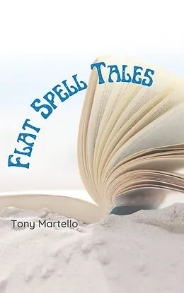 E-Book (epub) Flat Spell Tales von Tony Martello