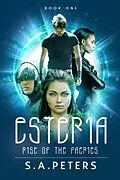 E-Book (epub) Esteria (Rise of the Faeries, #1) von S. A. Peters