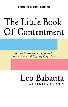 E-Book (epub) The Little Book of Contentment von Leo Babauta