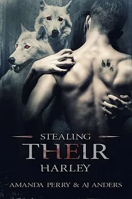E-Book (epub) Stealing Their Harley von Amanda Perry, Aj Anders