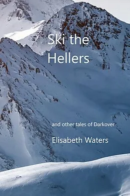 E-Book (epub) Ski the Hellers (Darkover Anthology) von Elisabeth Waters
