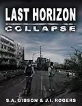 E-Book (epub) Last Horizon: Collapse von S. A. Gibson, J. I. Rogers