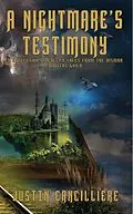 E-Book (epub) A Nightmare's Testimony: A Collection of Creepy Tales from the BisMan Writers Guild von Justin Cancilliere, Orville Evjen, M. T. Thomas