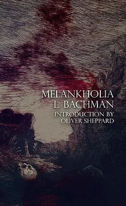 E-Book (epub) Melankholia von L. Bachman
