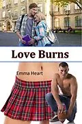 E-Book (epub) Love Burns von Emma Heart