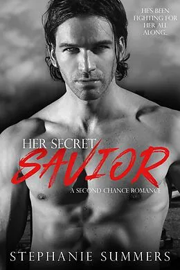 E-Book (epub) Her Secret Savior von Stephanie Summers