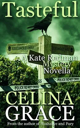 E-Book (epub) Tasteful (A Kate Redman Mystery Novella) von Celina Grace