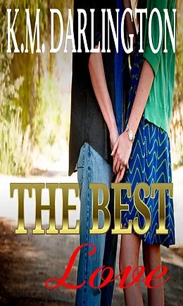 E-Book (epub) The Best Love von K. M Darlington