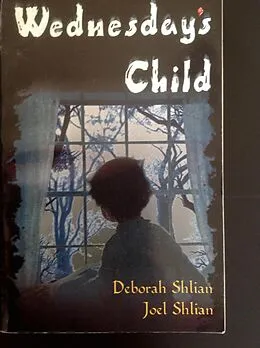 E-Book (epub) Wednesday's Child von Deborah Shlian, Joel Shlian