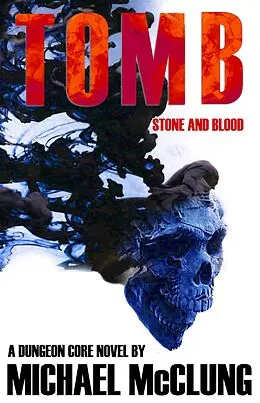 E-Book (epub) Tomb: Stone and Blood von Michael McClung