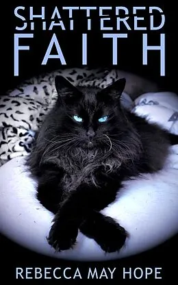 E-Book (epub) Shattered Faith von Rebecca May Hope