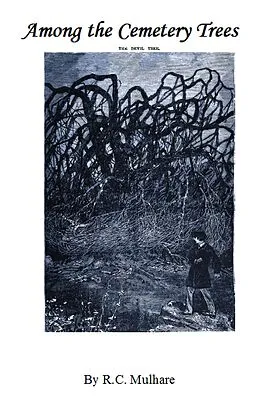 E-Book (epub) Among the Cemetery Trees von R. C. Mulhare