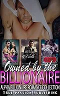 E-Book (epub) Owned By The Billionaire : Alpha Billionaire Romance Collection von Grace Rawson, J. K. Hudson