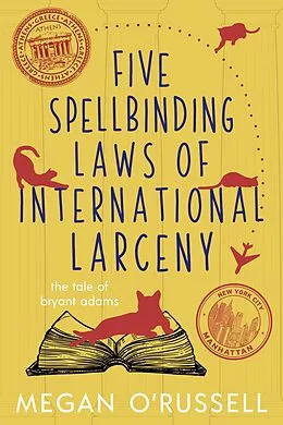 E-Book (epub) Five Spellbinding Laws of International Larceny (The Tale of Bryant Adams, #4) von Megan O'Russell