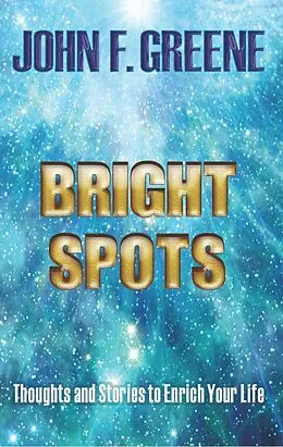 E-Book (epub) Bright Spots von John F. Greene