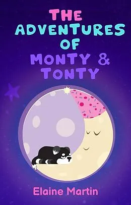 E-Book (epub) The Adventures of Monty & Tonty von Elaine Martin