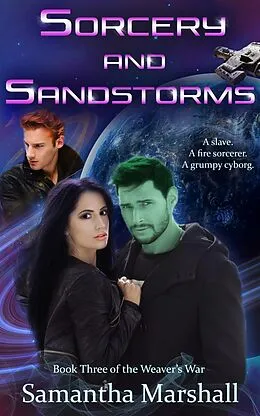 E-Book (epub) Sorcery and Sandstorms (The Weaver's War, #3) von Samantha Marshall