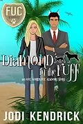 E-Book (epub) Diamond in the Ruff (FUC Academy, #15) von Jodi Kendrick