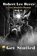 E-Book (epub) Get Stuffed (The Tony Mandolin Mysteries, #10) von Robert Lee Beers