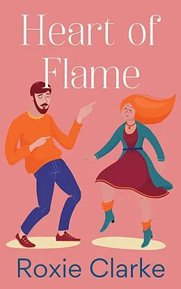 E-Book (epub) Heart of Flame (Old Town Braverton Sweet Romance, #4) von Roxie Clarke
