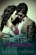 E-Book (epub) After Tomorrow (Kingsley series, #2) von Haylee Thorne