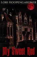 E-Book (epub) My Sweet Red von Lori Hoopengardner