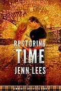 E-Book (epub) Restoring Time: Community Chronicles Book 4 von Jenn Lees