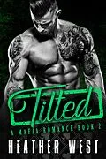 E-Book (epub) Tilted (Book 2) von Heather West