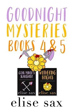 E-Book (epub) Goodnight Mysteries: Books 4 & 5 von Elise Sax