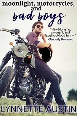 E-Book (epub) Moonlight, Motorcycles, and Bad Boys von Lynnette Austin