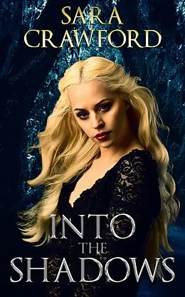 E-Book (epub) Into the Shadows (The Shadow Vampires Trilogy, #1) von Sara Crawford