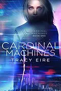 E-Book (epub) Cardinal Machines von Tracy Eire