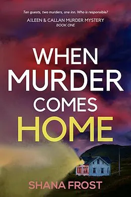E-Book (epub) When Murder Comes Home von Shana Frost