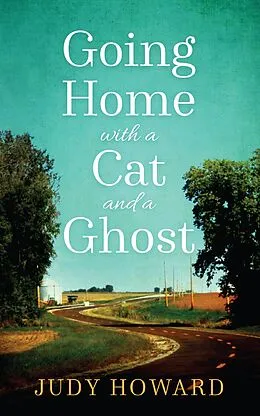 E-Book (epub) Going Home with a Cat and a Ghost von Judy Howard