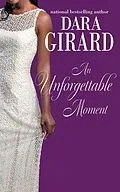E-Book (epub) An Unforgettable Moment (The Fortune Brothers, #3) von Dara Girard