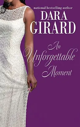 E-Book (epub) An Unforgettable Moment (The Fortune Brothers, #3) von Dara Girard
