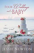 E-Book (epub) Four Weddings and a Baby (Five Island Cove, #6) von Jessie Newton