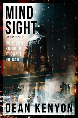 E-Book (epub) Mindsight (Company Justice, #1) von Dean Kenyon