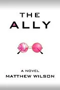 E-Book (epub) The Ally von Matthew Wilson