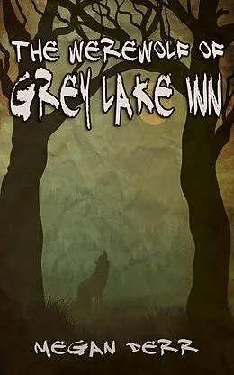 E-Book (epub) The Werewolf of Grey Lake Inn (Paranormal Days, #2) von Megan Derr