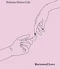 E-Book (epub) Borrowed Love von Helema-Helen Cole