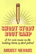 E-Book (epub) Short Story Boot Camp von August Niehaus