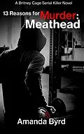 E-Book (epub) 13 Reasons for Murder Meathead von Amanda Byrd