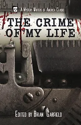 E-Book (epub) The Crime of My Life (Mystery Writers of America Presents: Classics, #8) von Helen Mccloy, Lillian de la Torre, Brian Garfield
