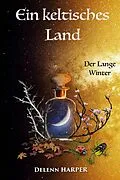 E-Book (epub) Ein keltisches Land (1/3, #1) von Delenn Harper
