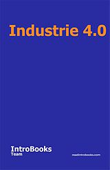 E-Book (epub) Industrie 4.0 von IntroBooks Team