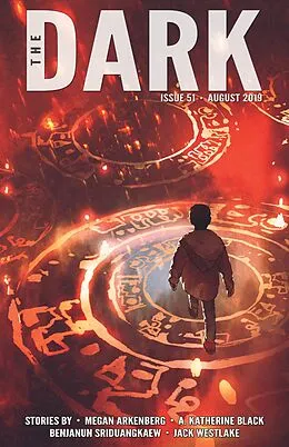 E-Book (epub) The Dark Issue 51 von Megan Arkenberg, A. Katherine Black, Benjanun Sriduangkaew