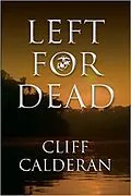 E-Book (epub) Left For Dead von Cliff Calderan