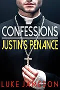 E-Book (epub) Confessions- Justin's Penance von Luke Jameson