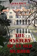 E-Book (epub) The Mystery Of An Old Murder von Laura Brett